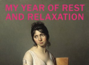 2019-04 Moshfegh My Year of Rest and Relaxation