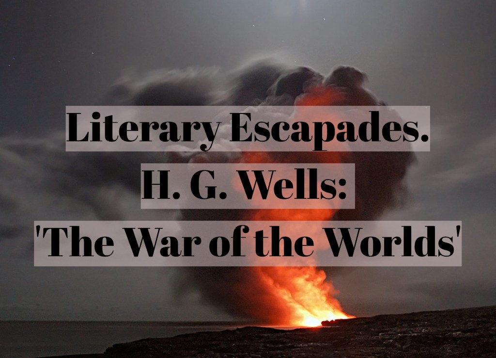 H. G. Wells: ‚The War of the&nbsp;Worlds‘