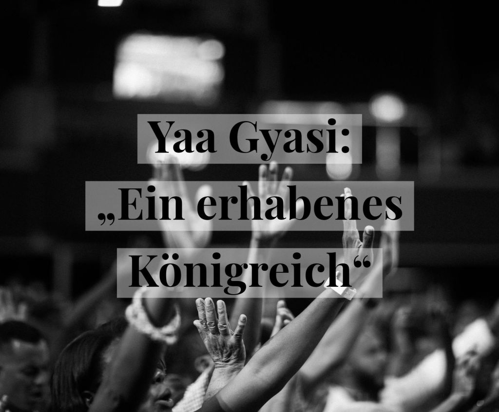 Von Mäusen und Menschen. Yaa Gyasi: „Ein erhabenes Königreich“