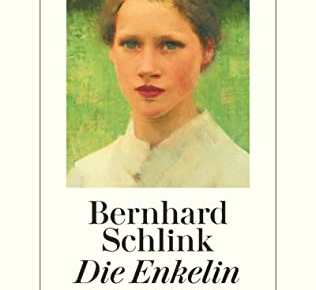 Hochkonjunktur der Ambivalenz. Bernhard Schlink: „Die&nbsp;Enkelin“