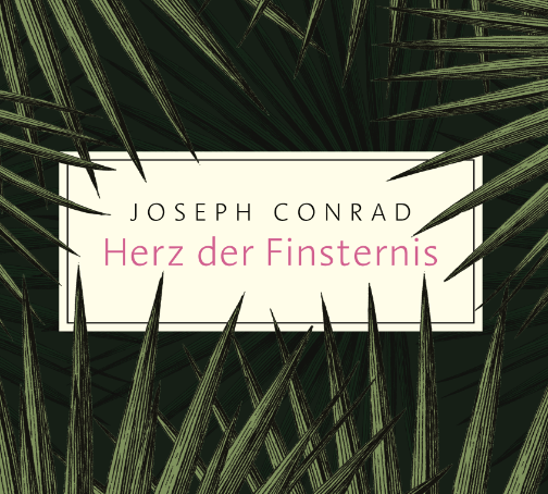 You Want It Darker. Joseph Conrad: „Herz der Finsternis“