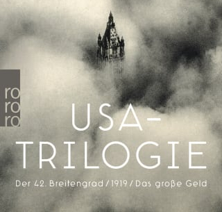 Jedermanns Buch. John Dos Passos: „USA-Trilogie“