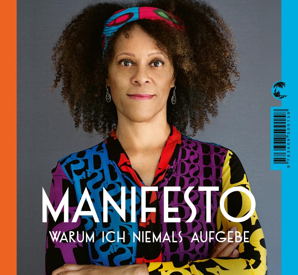 Von Subalterne zu Siegessymbol. Bernardine Evaristo: „Manifesto. Warum ich niemals&nbsp;aufgebe“