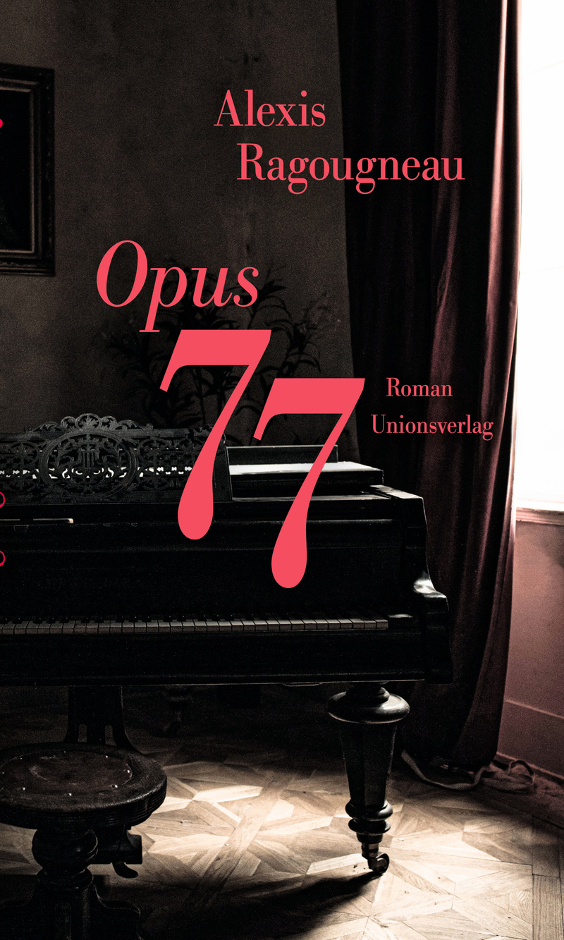 Exakte Kontrolle der Anschlagdynamik. Alexis Ragougneau: „Opus&nbsp;77“