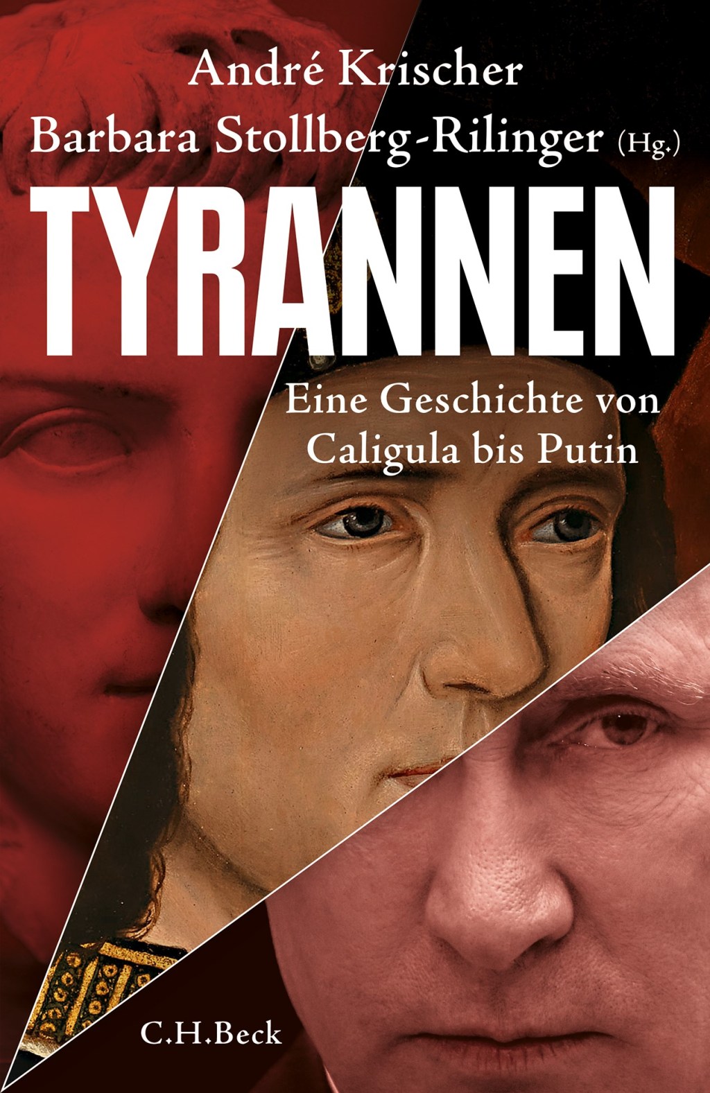 Panorama der Unmenschlichkeit . André Krischer und Barbara Stollberg-Rilinger: „Tyrannen“