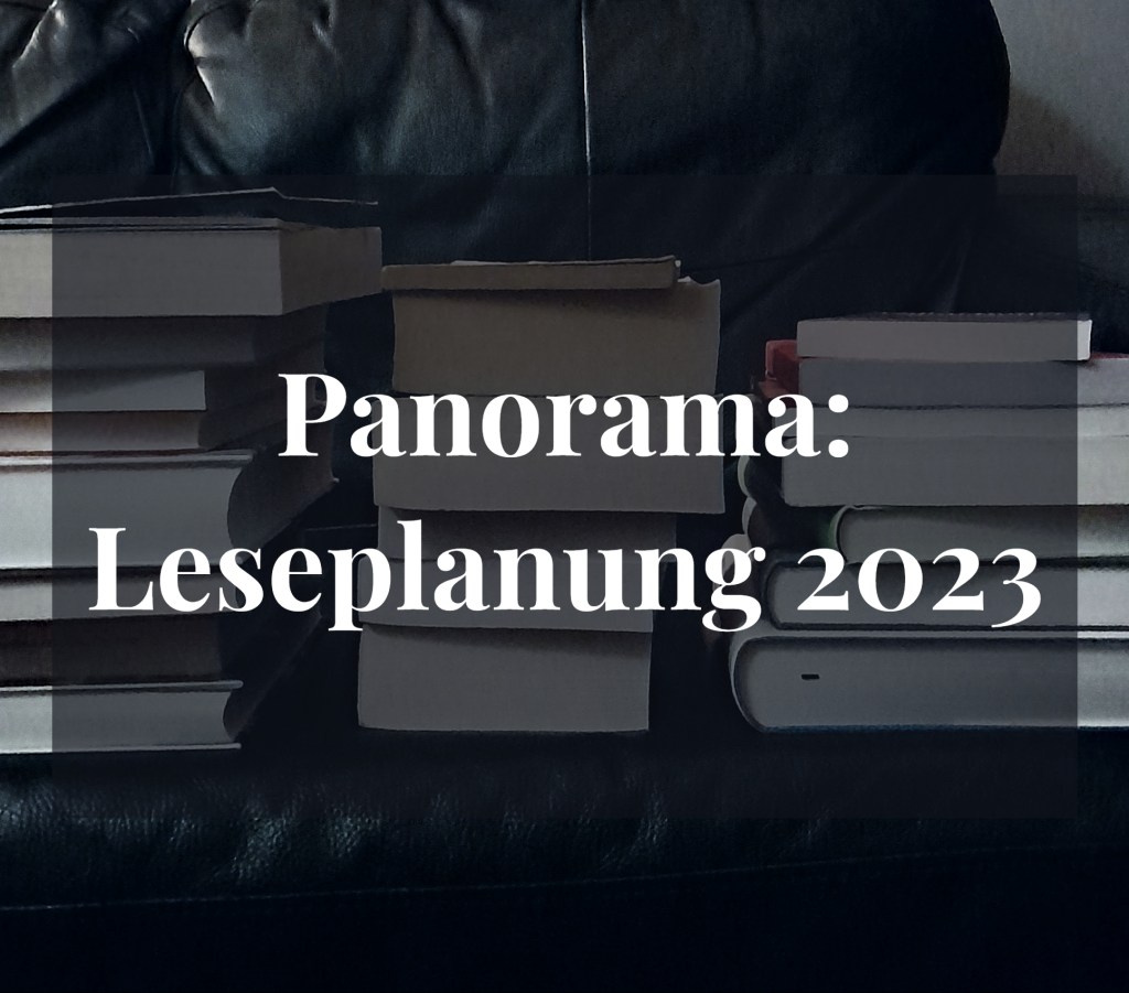 Panorama: Leseplanung 2023