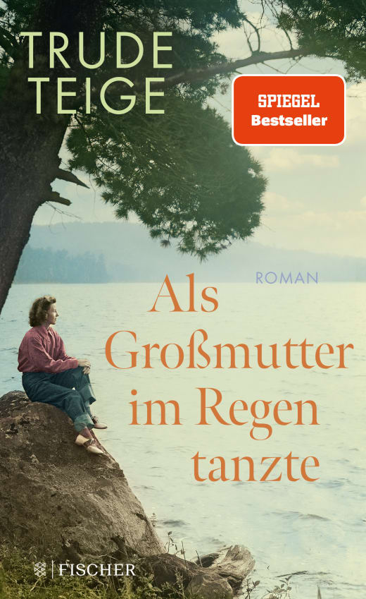 Der lange Weg zurück. Trude Teige: "Als Großmutter im Regen tanzte"
