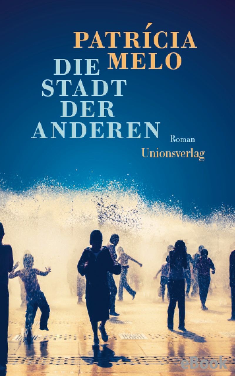 Kammerspiel des Grauens. Patrícia Melo: „Die Stadt der&nbsp;Anderen“