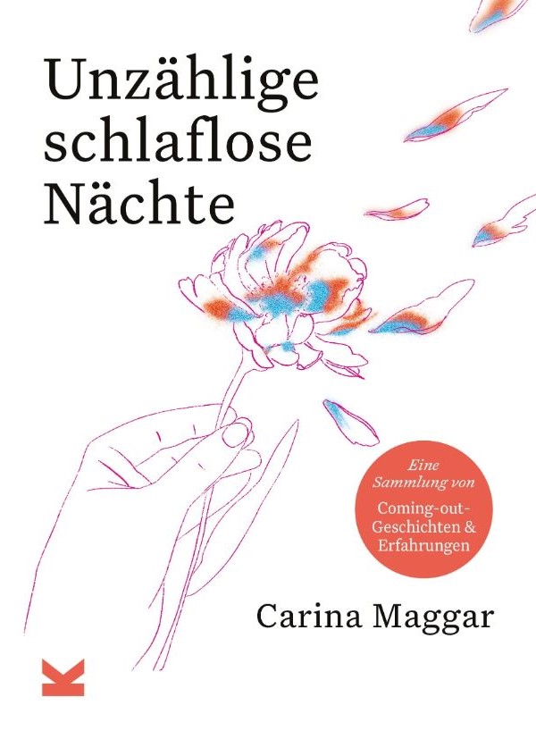 Am Ende des Regenbogens. Carina Maggar: „Unzählige schlaflose&nbsp;Nächte“